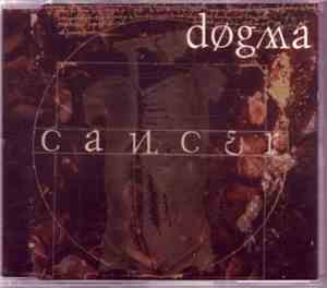 Dogma  - Cancer