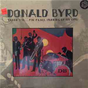 Donald Byrd - Thank You … For F.U.M.L. (Funking Up My Life)