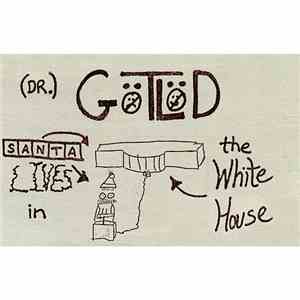 (DR.) GöTLöD - Santa Lives In The White House