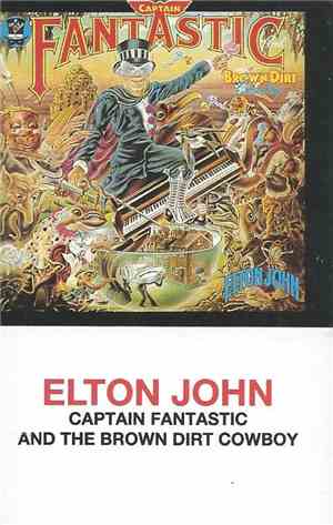 Elton John - Captain Fantastic and the Brown Dirt Cowboy