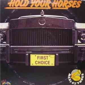 First Choice - Hold Your Horses