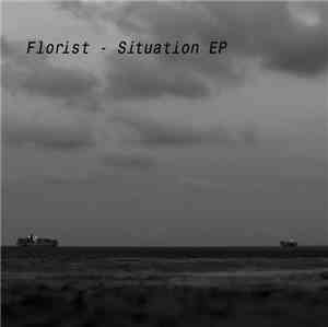 Florist - Situation EP