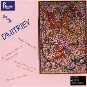 Georgi Dmitriev - Violin Concerto • Symphony No. 3 
