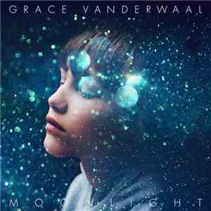 Grace VanderWaal - Moonlight