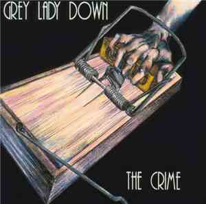 Grey Lady Down - The Crime