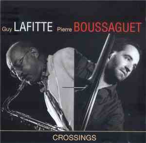 Guy Lafitte / Pierre Boussaguet - Crossings