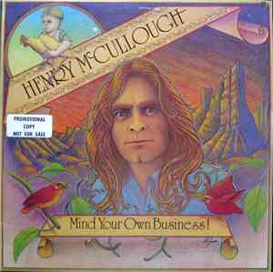 Henry McCullough - Mind Your Own Business!