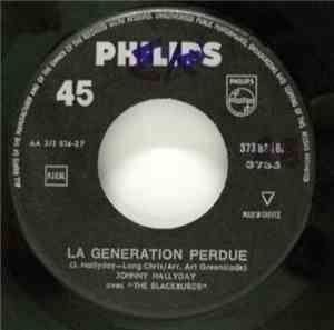 Johnny Hallyday avec The Blackburds - Noir C'Est Noir / La Generation Perdu ...