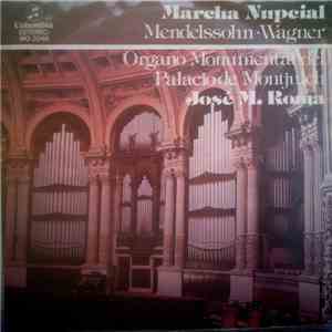 José Mª. Roma - Marcha Nupcial Mendelssohn- Wagner