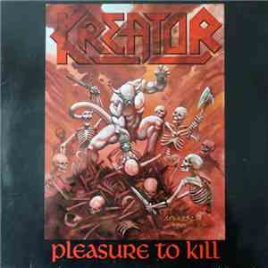 Kreator - Pleasure To Kill