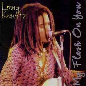 Lenny Kravitz - My Flash On You