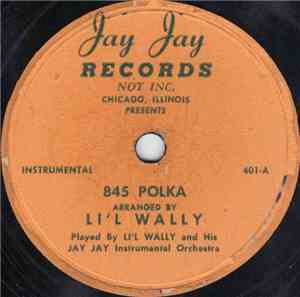 Li'l Wally - 845 Polka / Julida Polka