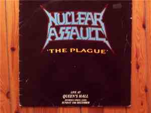 Nuclear Assault - The Plague - Live At Queen's Hall