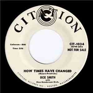 Ocie Smith With Rico Henderson Orch. - How Times Have Changed / Try A Littl ...
