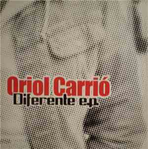 Oriol Carrio - Diferente E.P.