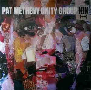 Pat Metheny Unity Group - Kin (←→)