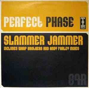 Perfect Phase - Slammer Jammer