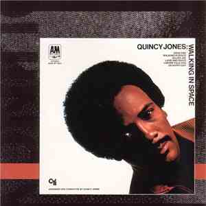 Quincy Jones - Walking In Space
