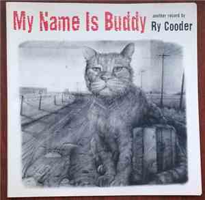 Ry Cooder - My Name Is Buddy