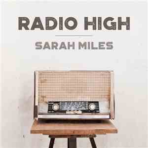 Sarah Miles  - Radio High