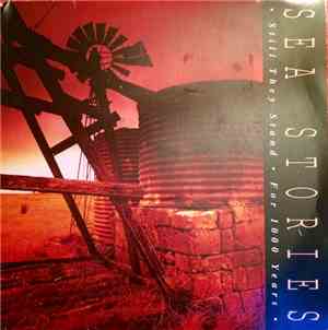 Sea Stories - Still They Stand
