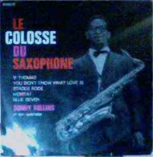 Sonny Rollins - Le Colosse Du Saxophone