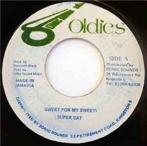 Super Cat - Sweet For My Sweet