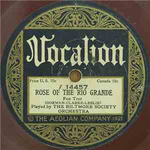 The Biltmore Society Orchestra / Selvin's Orchestra - Rose Of The Rio Grand ...