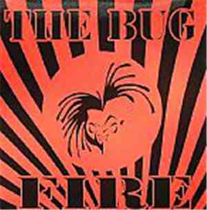 The Bug - Fire