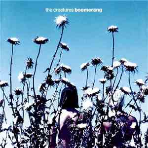 The Creatures - Boomerang