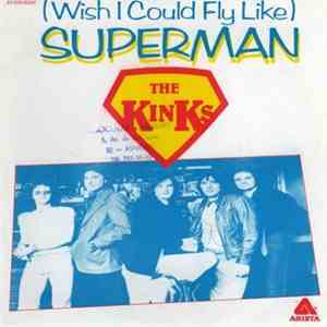 The Kinks - (Wish I Could Fly Like) Superman