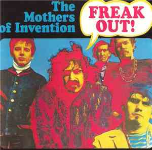 The Mothers Of Invention - Freak Out!
