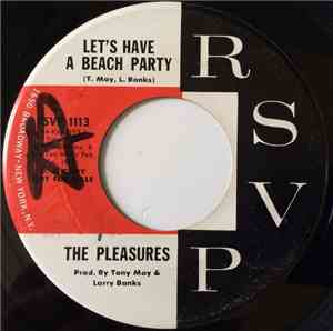 The Pleasures - Let's Have A Beach Party / Don't You Know (I Love You)
