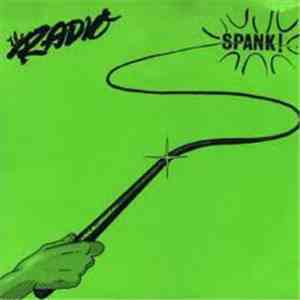 The Radio - Spank!