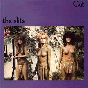 The Slits - Cut