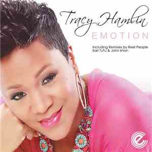 Tracy Hamlin - Emotion (Remixes)