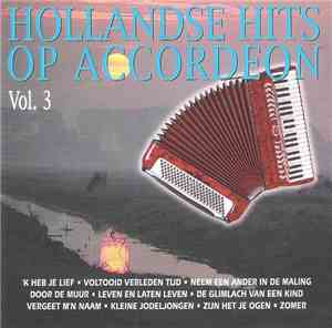 Unknown Artist - Hollandse Hits Op Accordeon Vol. 3