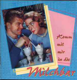 Various - Komm Mit Mir In Die Milchbar
