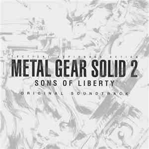 Various - Metal Gear Solid 2: Sons Of Liberty (Original Soundtrack)
