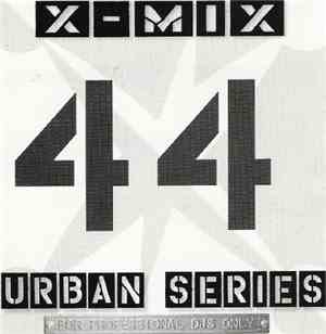 Various - X-Mix Urban Series 44
