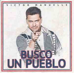 Victor Manuelle - Busco Un Pueblo