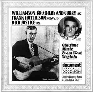 Williamson Brothers And Curry, Dick Justice, Frank Hutchison - Old-Time Mus ...