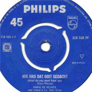 Annie de Reuver - Wie Had Dat Ooit Gedacht / Vergeet Nooit Wat Bloemen Te G ...