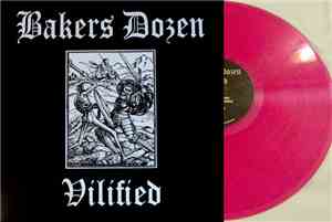 Bakers Dozen  - Vilified