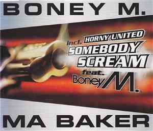 Boney M. Incl. Horny United - Ma Baker / Somebody Scream