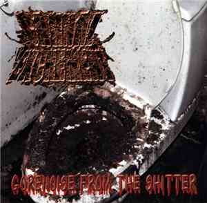 Carnal Excrement - Gorenoise From The Shitter