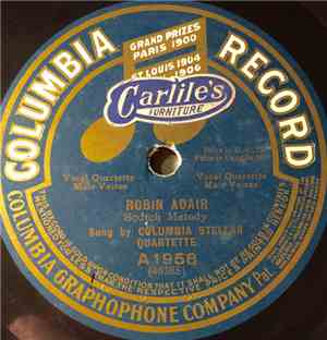 Columbia Stellar Quartette - Robin Adair / Just Awearyin' For You