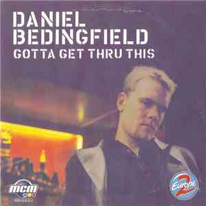 Daniel Bedingfield - Gotta Get Thru This
