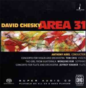 David Chesky, Area 31  - Concerto For Violon And Orchestra / The Girl From  ...
