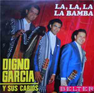 Digno Garcia - La La La / La Bamba